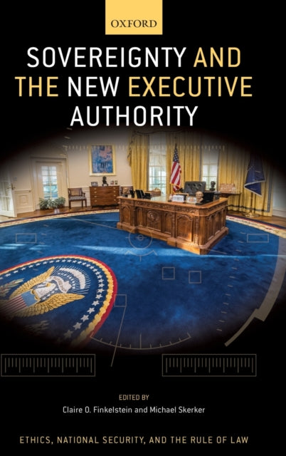 Book cover of: Sovereignty and the New Executive Authority. By: Claire Finkelstein
