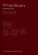 Book cover of: Primary Surgery: Volume 1: Non-Trauma
