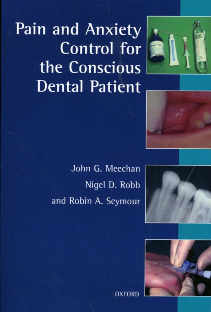 Book cover of: Pain and Anxiety Control for the Conscious Dental Patient