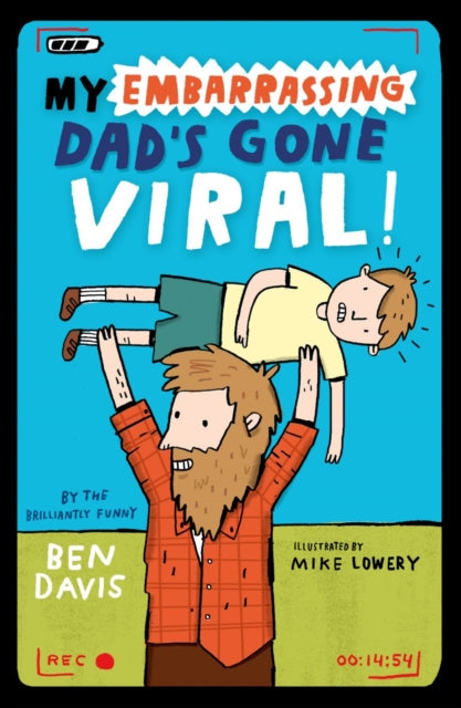 My Embarrassing Dad's Gone Viral! 9780192745842 Ben Davis