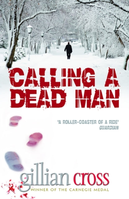 Book cover of: Calling a Dead Man. By: Gillian Cross