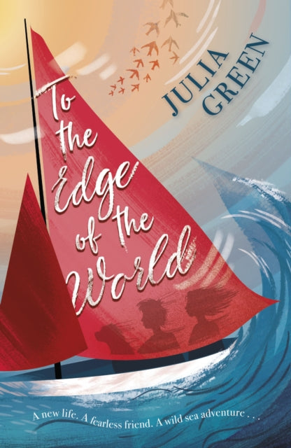 Book cover of: To the Edge of the World. By: Julia Green