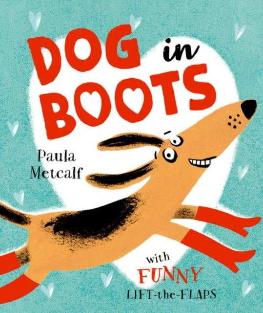 Book cover of: Dog in Boots. By: Paula Metcalf
