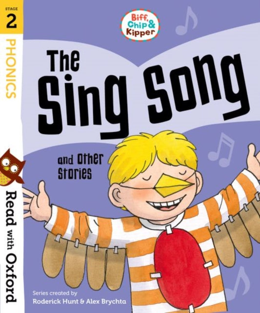 Book cover of: Read with Oxford: Stage 2: Biff, Chip and Kipper: The Sing Song and Other Stories. By: Roderick Hunt