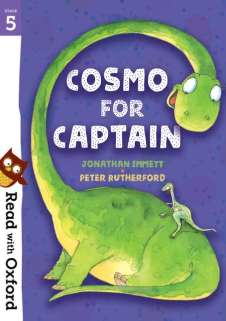 Book cover of: Read with Oxford: Stage 5: Cosmo for Captain. By: Jonathan Emmett