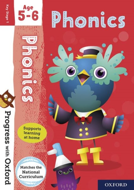 Book cover of: Progress with Oxford: Progress with Oxford: Phonics Age 5-6- Practise for School with Essential English Skills. By: Fiona Undrill
