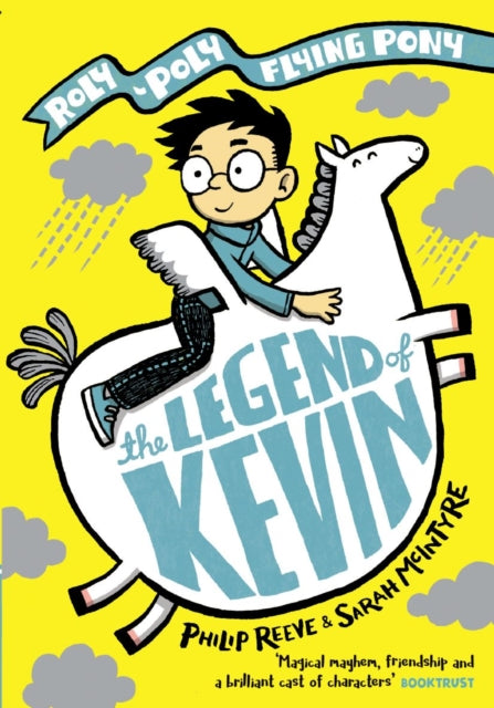 Legend of Kevin: A Roly-Poly Flying Pony Adventure 9780192766090 Philip Reeve