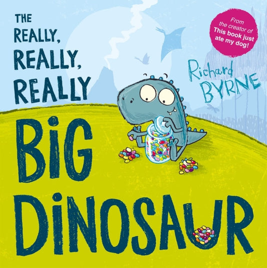 Book cover of: Really, Really, Really Big Dinosaur. By: Richard Byrne