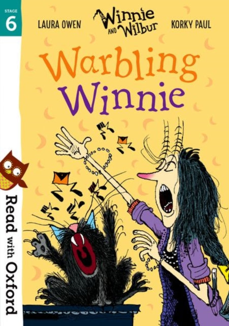 Book cover of: Read with Oxford: Stage 6: Winnie and Wilbur: Warbling Winnie. By: Laura Owen