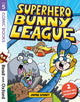 Book cover of: Read with Oxford: Stage 5: Comic Books: Superhero Bunny League. By: Jamie Smart