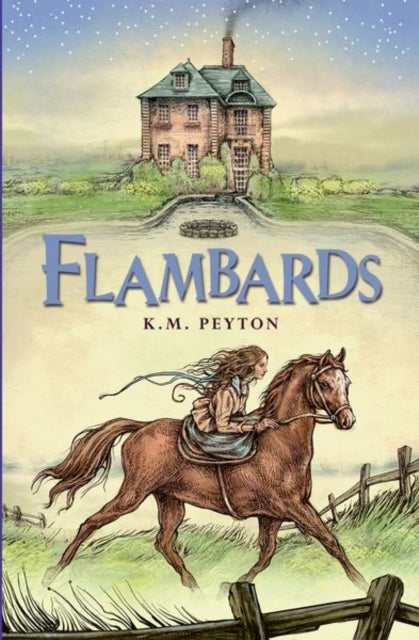 Book cover of: Flambards. By: K. M. Peyton