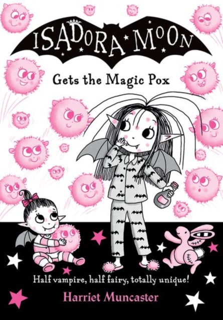 Isadora Moon gets the Magic Pox 9780192773562 Harriet Muncaster