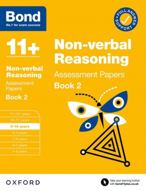 Book cover of: Bond 11+ Non-verbal Reasoning Assessment Papers 9-10 Years Book 2: For 11+ GL assessment and Entrance Exams. By: Oxford Editor