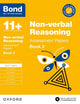 Book cover of: Bond 11+ Non-verbal Reasoning Assessment Papers 10-11 Years Book 2 (for GL Assessment & other 11 plus exams). By: Oxford Editor