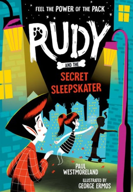 Book cover of: Rudy and the Secret Sleepskater. By: Paul Westmoreland