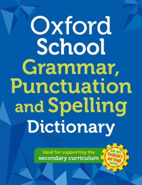 Oxford School Spelling, Punctuation and Grammar Dictionary 9780192783950 Oxford Dictionaries