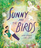 Book cover of: Sunny and the Birds. By: Wendy Meddour