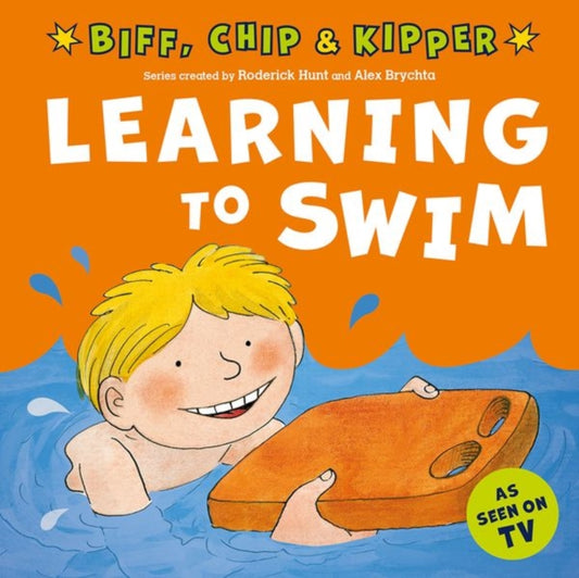 Book cover of: Learning to Swim (First Experiences with Biff, Chip & Kipper). By: Roderick Hunt