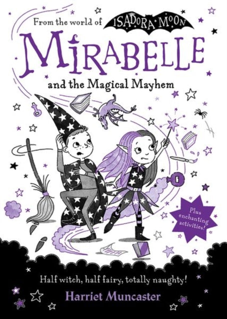 Book cover of: Mirabelle and the Magical Mayhem. By: Harriet Muncaster