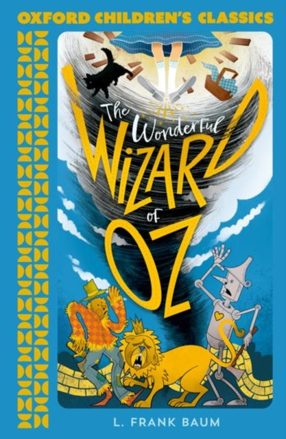 Book cover of: Oxford Children's Classics: The Wonderful Wizard of Oz. By: L. Frank Baum