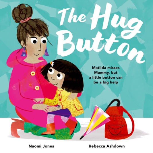 Book cover of: Hug Button. By: Naomi Jones
