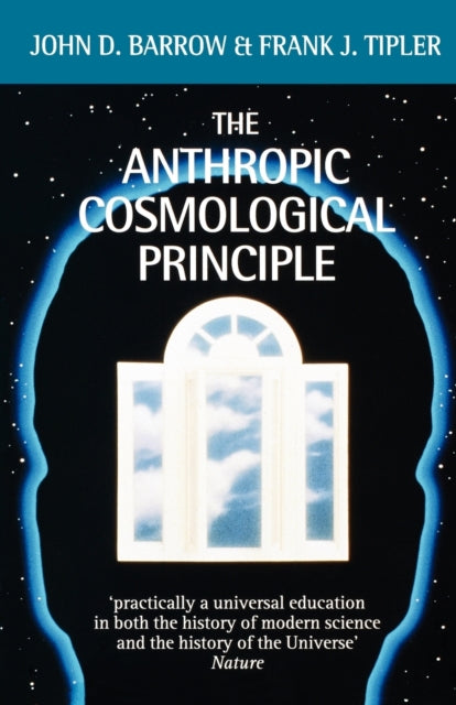 Book cover of: Anthropic Cosmological Principle