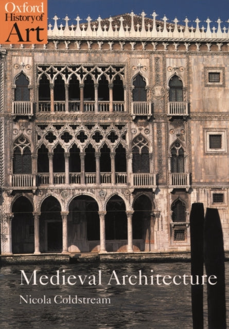Book cover of: Medieval Architecture. By: Nicola Coldstream