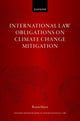 Book cover of: International Law Obligations on Climate Change Mitigation. By: Benoit Mayer