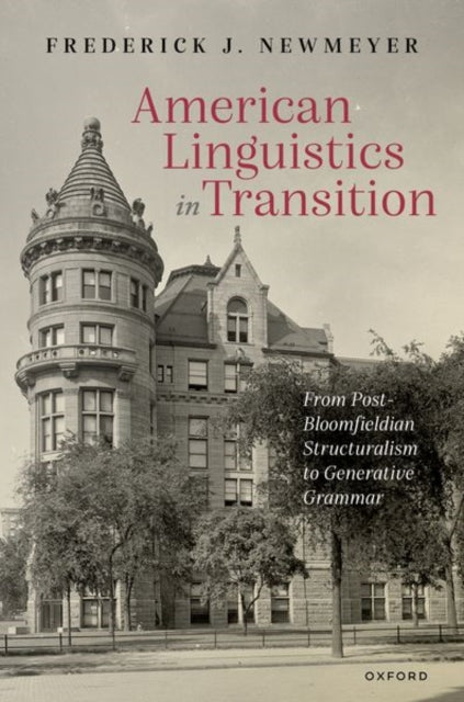 Book cover of: American Linguistics in Transition. By: Frederick J. Newmeyer