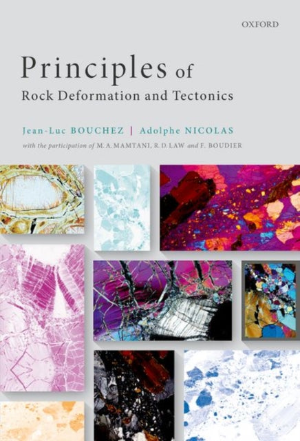 Book cover of: Principles of Rock Deformation and Tectonics. By: Jean-Luc Bouchez