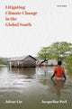 Book cover of: Litigating Climate Change in the Global South. By: Jolene Lin