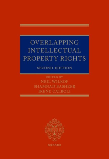 Book cover of: Overlapping Intellectual Property Rights. By: Neil Wilkof