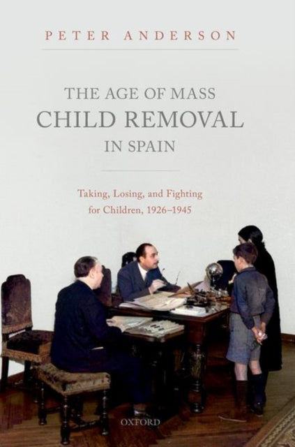 Book cover of: Age of Mass Child Removal in Spain