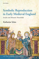 Book cover of: Symbolic Reproduction in Early Medieval England. By: Katharine Sykes