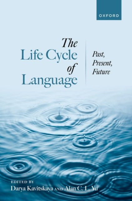 Book cover of: Life Cycle of Language. By: Darya Kavitskaya