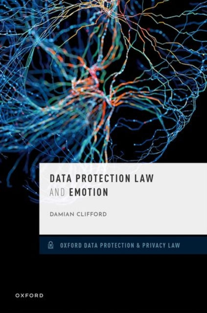 Book cover of: Data Protection Law and Emotion. By: Damian Clifford