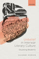 Book cover of: Unbelief in Interwar Literary Culture. By: Suzanne Hobson