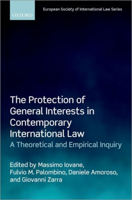 Book cover of: Protection of General Interests in Contemporary International Law. By: Massimo Iovane