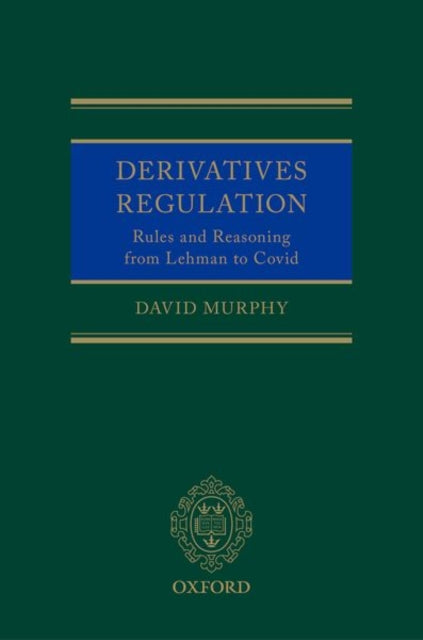 Book cover of: Derivatives Regulation. By: David Murphy