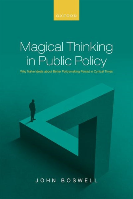 Book cover of: Magical Thinking in Public Policy. By: John Boswell