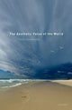 Book cover of: Aesthetic Value of the World. By: Tom Cochrane