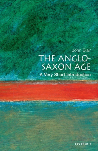 Book cover of: Anglo-Saxon Age. By: John Blair
