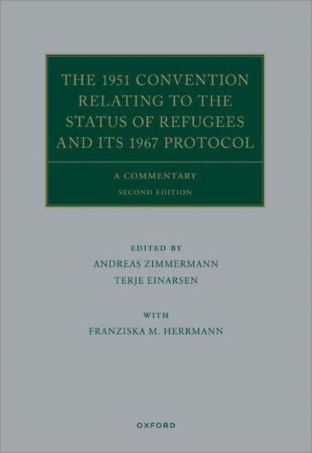 Book cover of: 1951 Convention Relating to the Status of Refugees and its 1967 Protocol. By: Andreas Zimmermann
