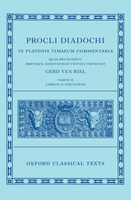 Book cover of: Proclus: Commentary on Timaeus, Book 2 (Procli Diadochi, In Platonis Timaeum Commentaria Librum Primum). By: Gerd Van Riel