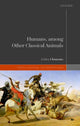Book cover of: Humans, among Other Classical Animals. By: Ashley Clements