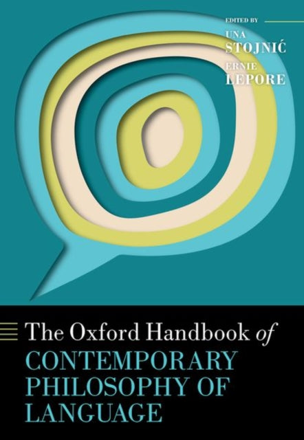 Book cover of: Oxford Handbook of Contemporary Philosophy of Language. By: Una Stojnić