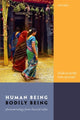 Book cover of: Human Being, Bodily Being. By: Chakravarthi Ram-Prasad