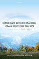 Book cover of: Compliance with International Human Rights Law in Africa. By: Aderomola Adeola