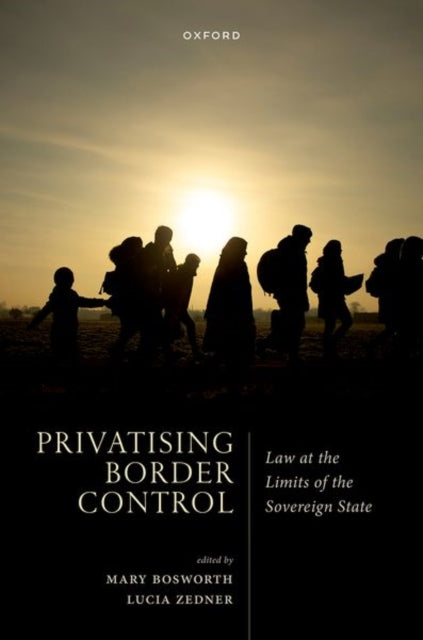 Book cover of: Privatising Border Control. By: Mary Bosworth