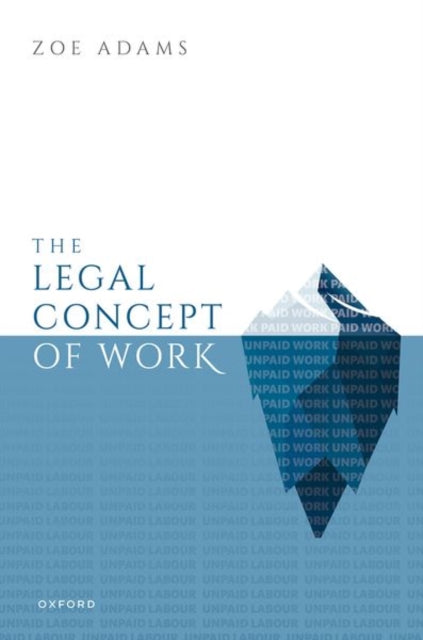 Book cover of: Legal Concept of Work. By: Zoe Adams